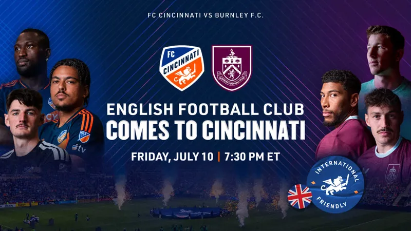 Cầu thủ Cincinnati và Burnley đấu tranh gay gắt trên sân cỏ